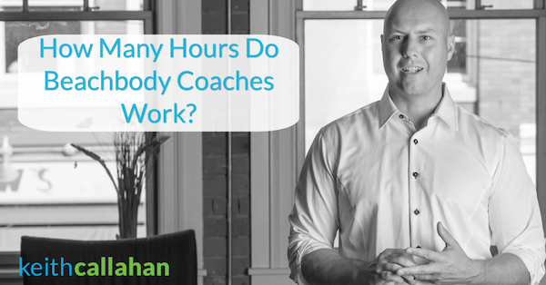 How Many Hours Do Beachbody Coaches Work?