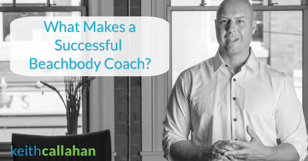 What Makes a Successful Beachbody Coach?