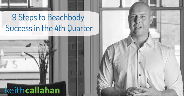 9 Steps to Beachbody Success in the 4th Quarter