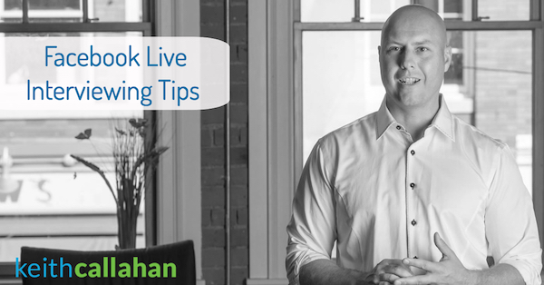 Facebook Live Interviewing Tips